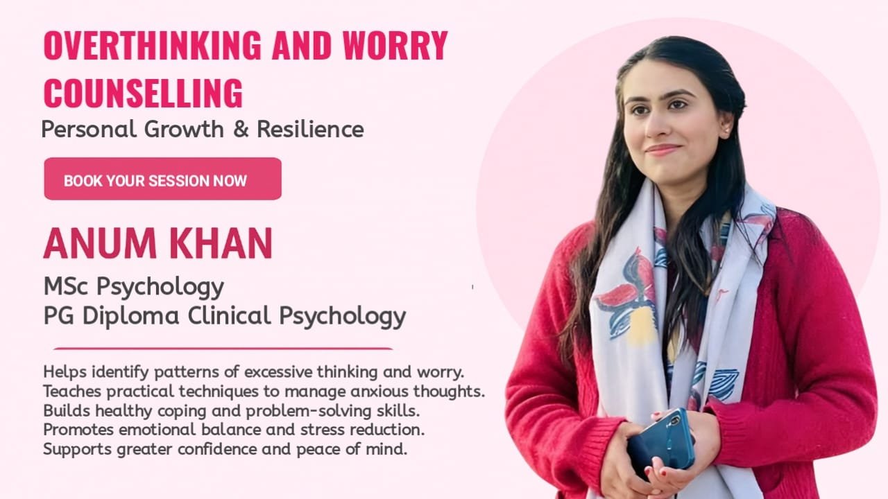 overthinking and worry counseling psychologist islamabad